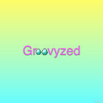 Groovyzed