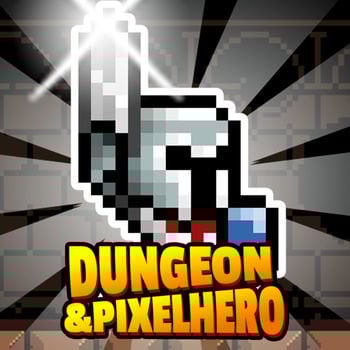 Dungeon x Pixel Hero v8.3 +2 Cheats [Godmode/O-HK]